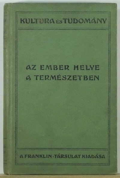 Lenhossék Mihály - Az ember helye a természetben