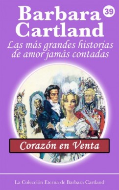Barbara Cartland - Coraz�n en Venta