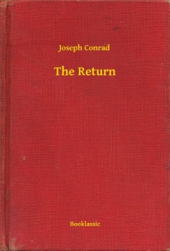 Joseph Conrad - The Return