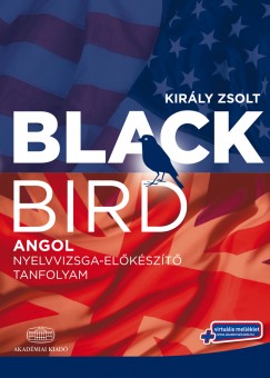 Király Zsolt - Blackbird kurzuskönyv - virtuális melléklettel