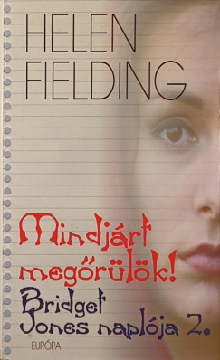 Helen Fielding - Mindjrt megrlk!