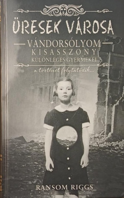 Ransom Riggs - �resek v�rosa