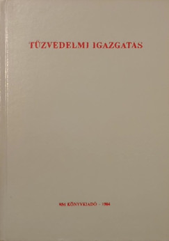 T�zv�delmi igazgat�s