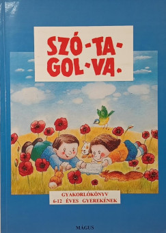 Gelniczky György - Hegedűs Magdolna - Dr. Tóth Irén - Szó-ta-gol-va