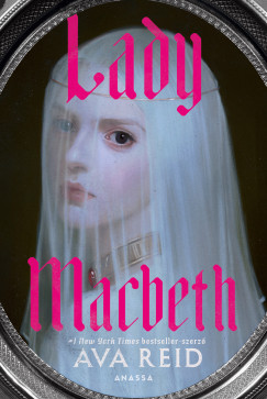 Ava Reid - Lady Macbeth