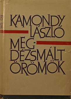 Kamondy Lszl - Megdzsmlt rmk