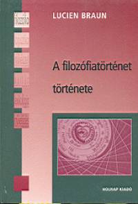 Lucien Braun - A filozfiatrtnet trtnete