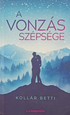 Kollr Betti - A vonzs szpsge