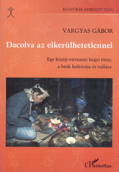 Dr. Vargyas Gbor - Dacolva az elkerlhetetlennel
