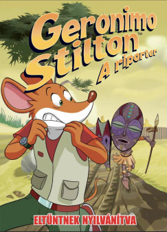 Dario Sicchio - Geronimo Stilton - A riporter 13. - Eltntnek nyilvntva