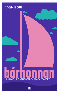 Vigh Bori - B�rhonnan