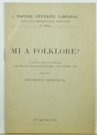 Solymossy Sándor - Mi a folklore?