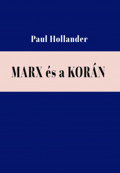 Paul Hollander - Marx s a Korn