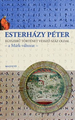 Esterhzy Pter - Egyszer trtnet vessz szz oldal