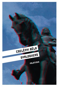 Cselnyi Bla - Gyalogvers