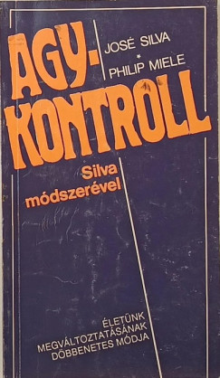 Philip Miele - Jos� Silva - Agykontroll