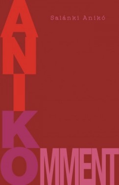 Sal�nki Anik� - Anikomment