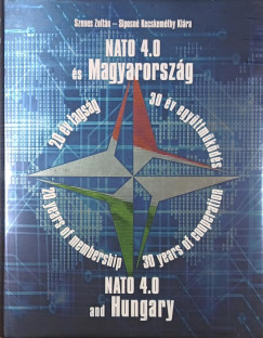 Siposn� Dr. Kecskem�thy Kl�ra - Szenes Zolt�n - NATO 4.0 �s Magyarorsz�g - NATO 4.0 and Hungary