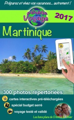 Cristina Rebier Cristina Rebiere Olivier Rebiere - eGuide Voyage: Martinique