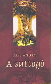 Papp András - A suttogó