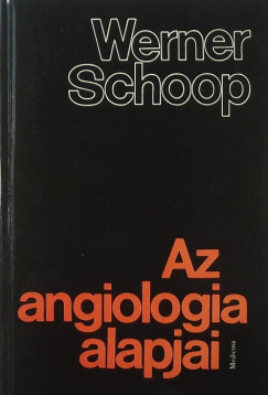 Werner Schoop - Az angiologia alapjai