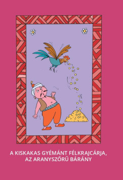 Vars�nyi J�zsef   (Szerk.) - A kiskakas gy�m�nt f�lkrajc�rja, Az aranysz�r� b�r�ny