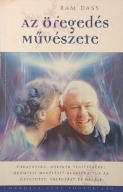 Ram Dass - Az öregedés művészete