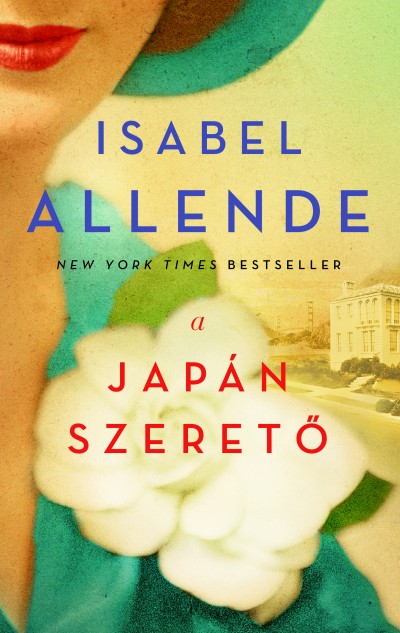 Isabel Allende - A japán szeretõ