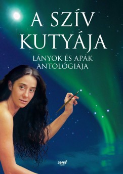 Forgács Zsuzsa Bruria (Szerk.) - A szív kutyája