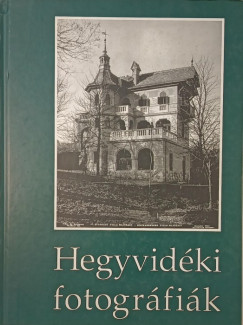 Horv�th Tam�s - Hegyvid�ki fotogr�fi�k