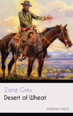Grey Zane - Desert of Wheat