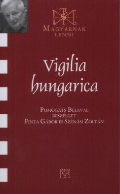 Finta Gbor - Vigilia hungarica