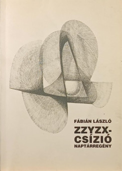 Fábián László - Zzyzx-csízió