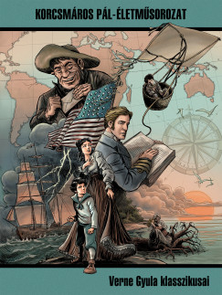 Korcsm�ros P�l - Jules Verne - Verne Gyula klasszikusai