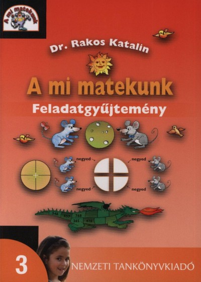 Némethné Rakos Katalin - A mi matekunk 3 o.