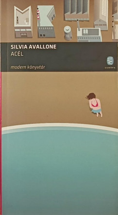 Silvia Avallone - Ac�l