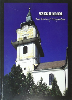 Szeghalom - The Town of Szeghalom
