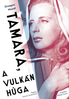 Grzegorz Musia� - Tamara, a vulk�n h�ga