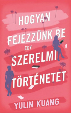 Hogyan fejezzünk be egy szerelmi történetet