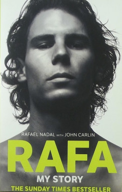 John Carlin - Rafael Nadal - Rafa