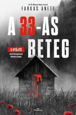 Farkas Anett - A 33-as beteg