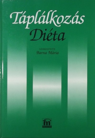 Ajkay Zoltán - Bach Katalin - Táplálkozás-diéta