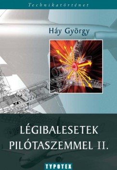 Hy Gyrgy - Lgibalesetek piltaszemmel II.