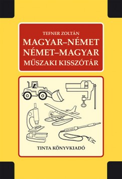 Tefner Zoltn - Magyar-nmet, nmet-magyar mszaki kissztr