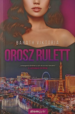 Barth Viktria - Orosz rulett