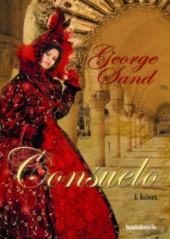 George Sand - Consuelo I. Rész