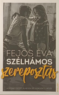 Fej�s �va - Sydney Scott - Sz�lh�mos szereposzt�s