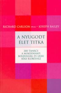 Joseph Bailey - Richard Carlson - A nyugodt let titka