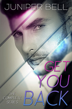 Juniper Bell - Get You Back - The Complete Series