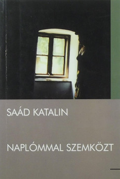 Sad Katalin - Naplmmal szemkzt